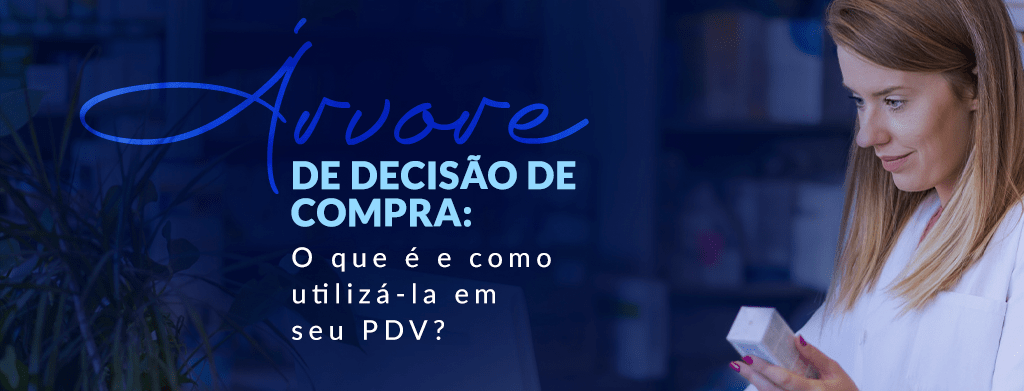 Árvore de decisão de compra: o que é e como utilizá-la em seu PDV