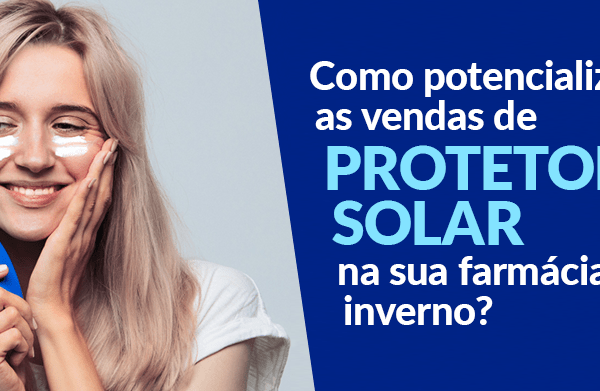 Protetor solar como potencializar as vendas no inverno