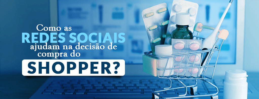 Como as redes sociais ajudam na decisão de compra do shopper?