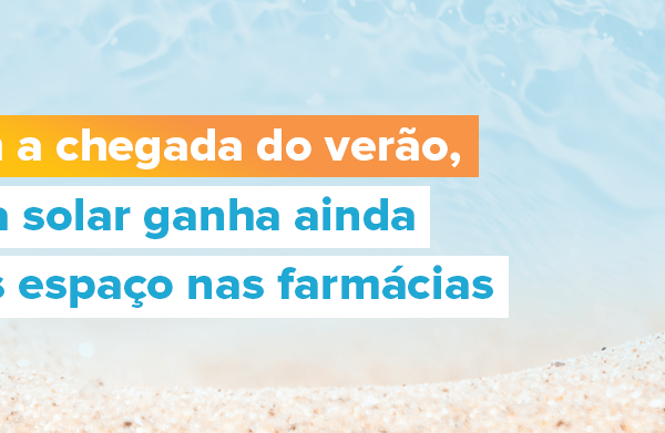 Com a chegada do verão, os protetores ganha mais espaço nas farmácias