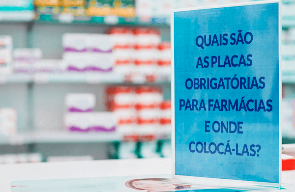 Quais são as placas obrigatórias para farmácias e onde colocá-las?