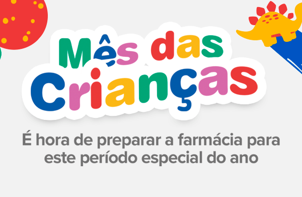 Mês das Crianças: é hora de preparar a farmácia para este período do ano