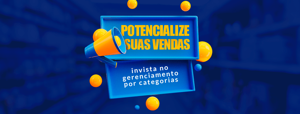 Invista no gerenciamento de categorias e potencialize suas vendas