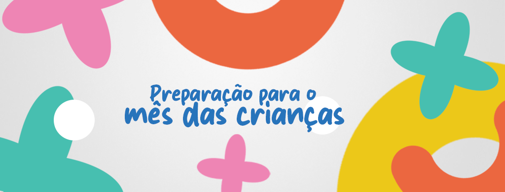 Preparação para o mês das crianças: produtos essenciais para o cuidado e o bem-estar infantil