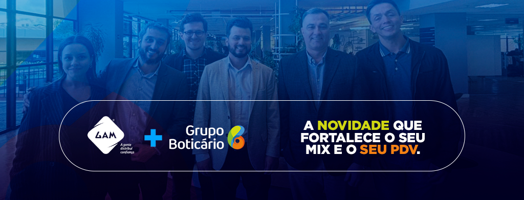 GAM Distribuidora e Grupo Boticário: uma parceria que fortalece o ecossistema farmacêutico